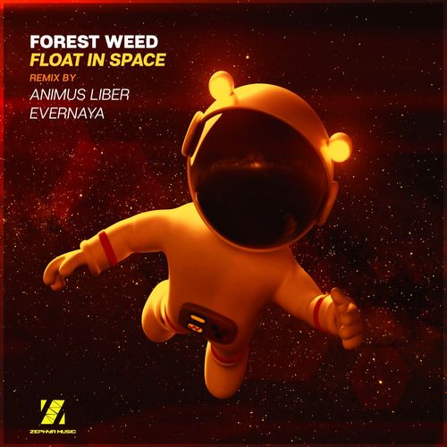 Forest Weed - Float in Space [ZMR122]